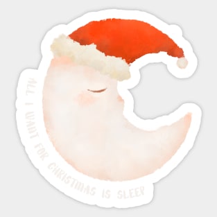 all i want for christmas is sleep Sticker